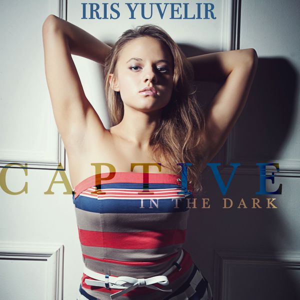 Captive In the Dark | Iris Yuvelir