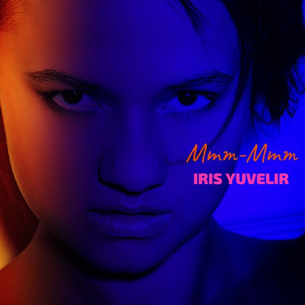 Mmm-Mmm | Iris Yuvelir