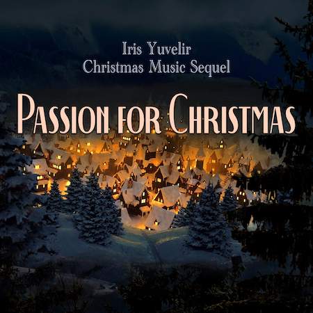 Passion for Christmas by Iris Yuvelir